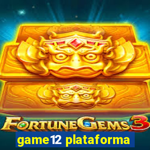 game12 plataforma